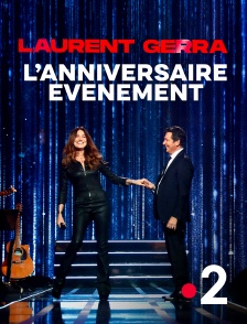 France 2 - Laurent Gerra, l'anniversaire-événement