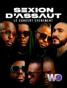 W9 - Sexion d'assaut : le concert événement