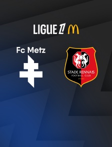 Football - Ligue 1 McDonald's : Metz / Rennes