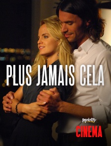 Molotov Channels Cinéma - Plus jamais cela