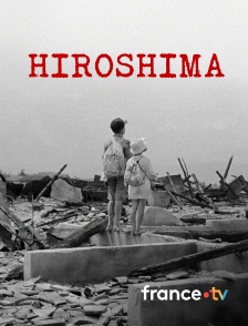 france.tv - Hiroshima