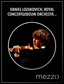 Mezzo - Daniel Lozakovich, Royal Concertgebouw Orchestra, Klaus Mäkelä : Bruch, Mahler