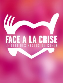 Face à la crise : le défi des Restos du Coeur