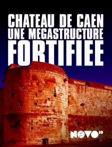 NOVO19 - Château de Caen : une mégastructure fortifiée