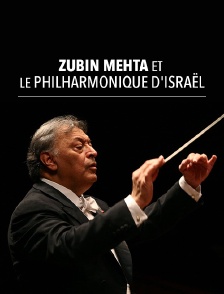 Zubin Mehta et le Philharmonique d'Israël