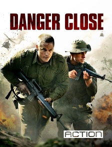 ACTION - Danger Close