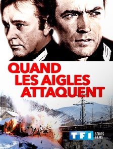 TF1 Séries Films - Quand les aigles attaquent