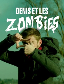 Denis et les Zombies