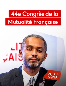 Public Sénat - 44ème Congrès de la Mutualité Française