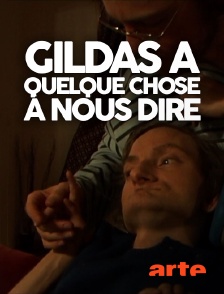 Gildas a quelque chose à nous dire