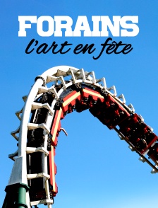 Forains, l'art en fête