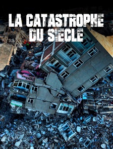 Séisme en Turquie, la catastrophe du siècle