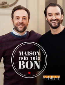 Maison Très très bon