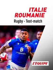 Rugby - Test-match : Italie / Roumanie