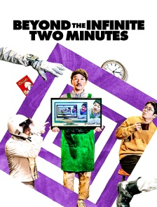 Beyond the Infinite Two Minutes