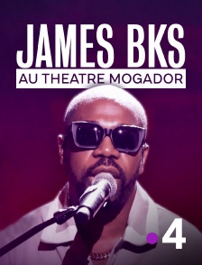 France 4 - James BKS au théâtre Mogador