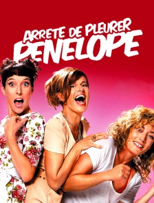 Arrête de pleurer Pénélope