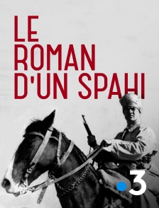 Le roman d'un spahi