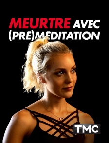 Meurtre avec (pré)méditation