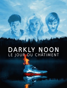 Darkly Noon, Le Jour du Châtiment