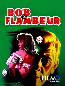 FilmoTV - Bob le flambeur