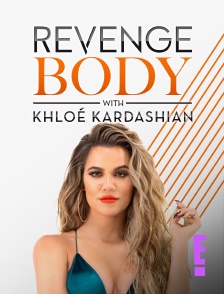 E! - Revenge Body with Khloé Kardashian