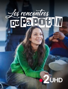 France 2 UHD - Les rencontres du Papotin