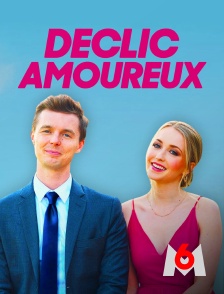 M6 - Déclic amoureux