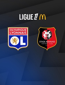 Football - Ligue 1 McDonald's : Lyon / Rennes - 2025-2026
