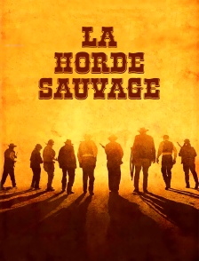 La horde sauvage