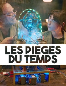 Les pièges du temps