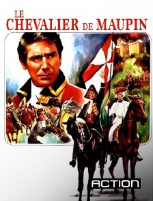 Action - Le chevalier de Maupin