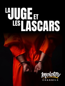 Molotov channels - La juge et les lascars