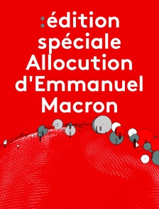 Edition spéciale Allocution d'Emmanuel Macron