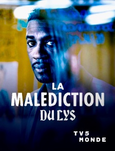 TV5MONDE - La malédiction du lys