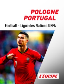 Football - Ligue des Nations UEFA : Pologne / Portugal