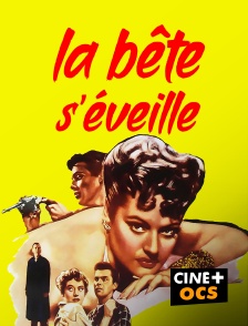 CINÉ Cinéma - La bête s'éveille
