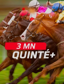 3 minutes pronos (quinté+)