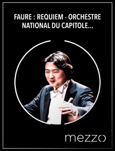 Mezzo - Fauré : Requiem - Orchestre National du Capitole de Toulouse, Kazuki Yamada