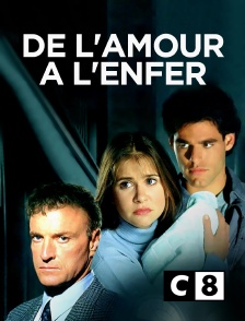 C8 - De l'amour à l'enfer