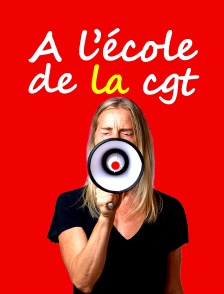 A l'école de la CGT