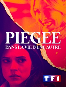 TF1 - Piégée dans la vie d'une autre