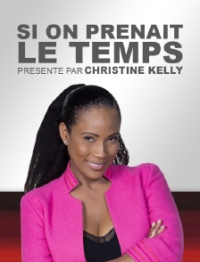 Si on prenait le temps
