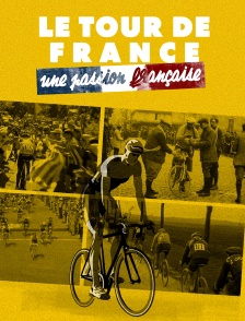 Le Tour de France, une passion française