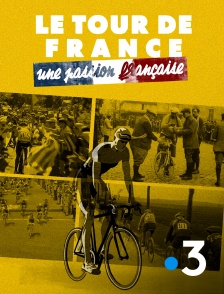 France 3 - Le Tour de France, une passion française