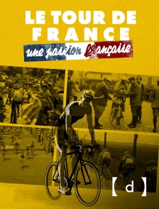 France TV Docs - Le Tour de France, une passion française