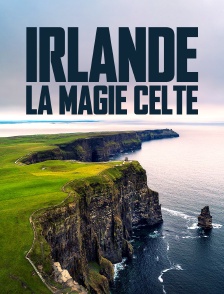 Irlande, la magie celte