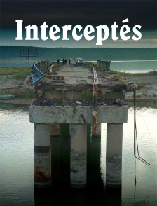 Interceptés