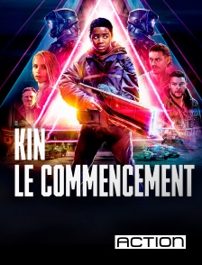 Action - Kin : le commencement