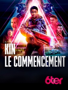 Kin : le commencement